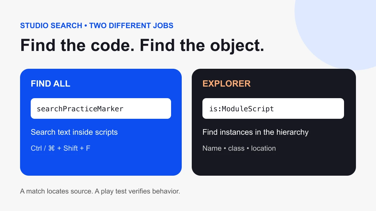 Two search paths: Find All for code and Explorer for script objects